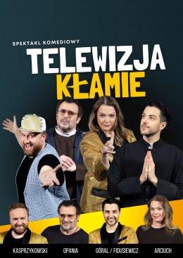 Dobczyce Wydarzenie Spektakl Telewizja Kłamie